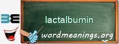 WordMeaning blackboard for lactalbumin